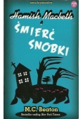 Seria kryminałów Tom 6 Hamish Macbeth i śmierć snobki