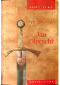 Władcy polscy Jan Olbracht