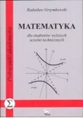 Matematyka dla studentów wyższych uczelni technicznych