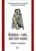 Księża tak ale nie sami  Kapłani a wspólnota