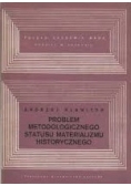 Problem Metodologicznego statusu materializmu historycznego