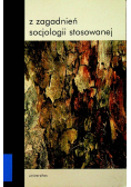 Z zagadnień socjologii stosowanej