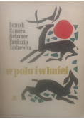 W polu i w kniei