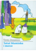 Jansson Tove - Tatuś Muminka i morze