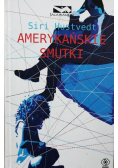 Amerykańskie smutki