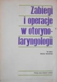 Zabiegi i operacje w otorynolaryngologii