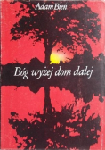 Bóg wyżej dom dalej