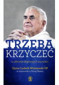 Trzeba krzyczeć w obronie deptanych wartości