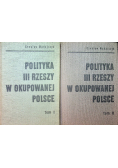 Polityka III Rzeszy w okupowanej Polsce Tom I i II