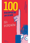 100 głupich pytań dla bystrzaków
