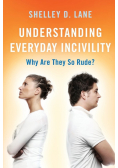 Understanding Everyday Incivility