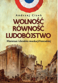 Wolność równość ludobójstwo