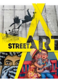 Street art Sztuka ulicy