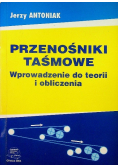 Przenośniki taśmowe Wprowadzenie do teorii i obliczenia