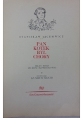 Pan kotek był chory