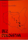 Bez Dzieciństwa