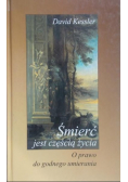 Śmierć jest częścią życia