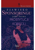 Zjawisko sponsoringu jako forma prostytucji kobiecej