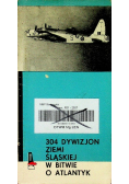 304 Dywizjon ziemi Śląskiej w Bitwie o Atlantyk