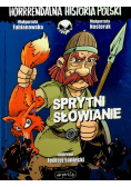 Horrendalna historia Polski Sprytni Słowianie