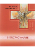 Bierzmowanie Droga do nieba