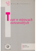 Teatr w miejscach nieteatralnych