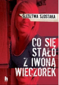 Co się stało z Iwoną Wieczorek