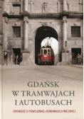 Gdańsk w tramwajach i autobusach