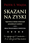 Skazani na zyski