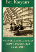 Niezwykłe zwykłe zdjęcia Oliwy, Przymorza i Żabianki