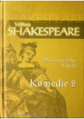 Shakespare Dzieła wszystkie Tom III Komedie 2