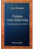Tradycja i nowe drogi wiary