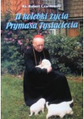 W kolebki życia Prymasa Tysiąclecia