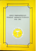 Dzieje warszawskiego wydziału farmaceutycznego 1926 2001
