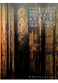 Narodziny polskiej grafiki artystycznej 1897-1917