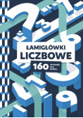 Łamigłówki liczbowe. 160 wyzwań dla mózgu