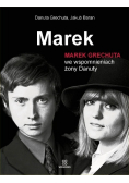 Marek Grechuta we wspomnieniach żony Danuty