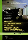 Oceny jakości środowiska zbudowanego i ich znaczenie dla rozwoju koncepcji budynku zrównoważonego
