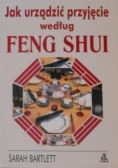 Jak urządzić przyjęcie według Feng Shui