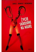 Życie skrojone na miarę
