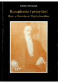 Konspirator i prezydent