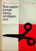 Prace z papieru kartonu tektury