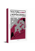 Kultura Współczesna 2 (127)/2024 Nowe lapidarności