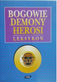 Bogowie demony herosi Leksykon