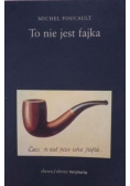 To nie jest fajka