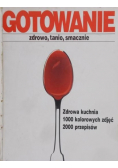 Gotowanie zdrowo tanio smacznie