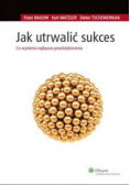 Jak utrwalić sukces