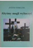 Abyśmy mogli wybaczyć