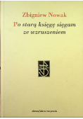 Po starą księgę sięgam ze wzruszeniem