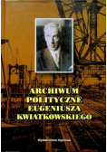 Archiwum polityczne Eugeniusza Kwiatkowskiego